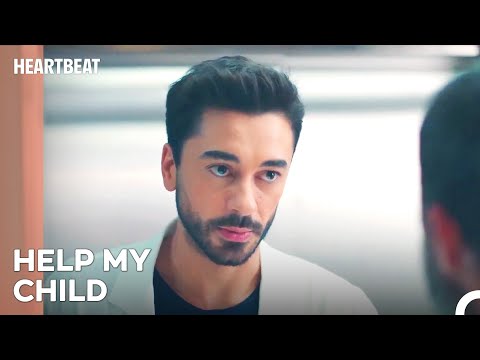 Asked Help for His Sick Child - HeartBeat Episode 4