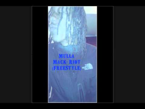 Mulla Mack- Riot (FreeStyle).wmv