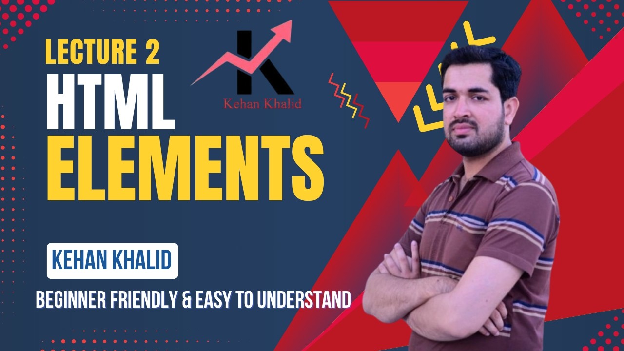 HTML Elements Complete Lecture in Urdu | Hindi | Lecture 2
