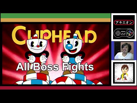 Akieon Plays: Cuphead Boss Battles