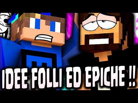 IDEA FOLLE DEL TEAR ?!?! SIAMO DUE TESTE DI IDIOTA !!! [EPICO]