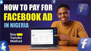 How To Pay For Facebook Ads In Nigeria (Using Transfer Method 2026)