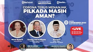 Obrolan Virtual Overview: Corona Terus Menanjak, Pilkada Masih Aman?