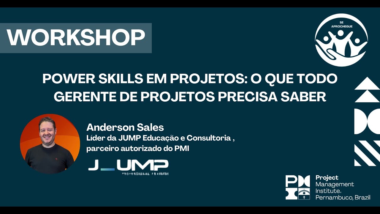 Se Aprochegue: Workshop: Power Skills em Projetos – O Que Todo Gerente de Projetos Precisa Saber!