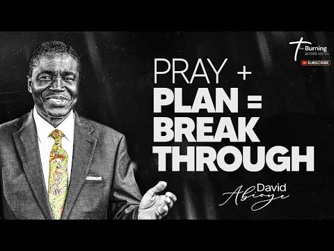 PRAYER WITHOUT PLANNING MAKES A FOOL OF A MAN | Life-Changing Message by Bishop Abioye