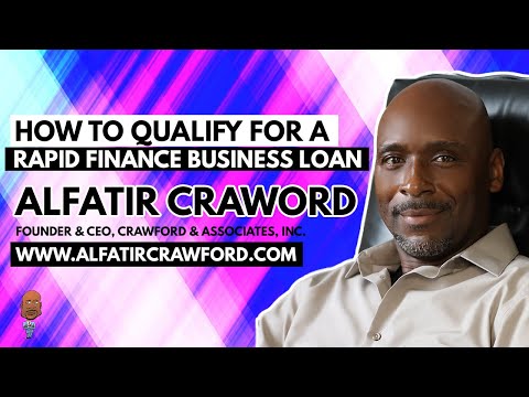 , title : 'How to Qualify For a Rapid Finance Business Loan - Alfatir Crawford'