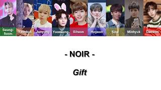 NOIR (느와르 ) –  Gift (오다가 주웠다) (Color Coded Lyrics Eng/Rom/Han/가사)