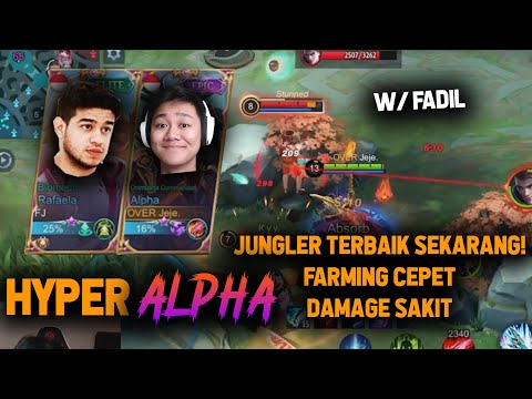 HYPER ALPHA GILA BANGET ! JUNGLER BARU TERBAIK AUTO WINSTREAK PAKE INI ! w/ FADIL - Mobile Legends