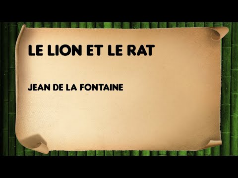 Le Lion et le Rat - Jean de La Fontaine - II-11