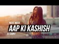 Aap Ki Kashish Emraan Hashmi Remix DJ Sunny