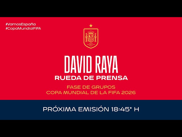 David Raya I Rueda de prensa I Selección Española de fútbol | 🔴 SEFUTBOL