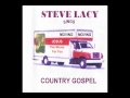 Steve Lacy Sings Fountry Gospel.wmv
