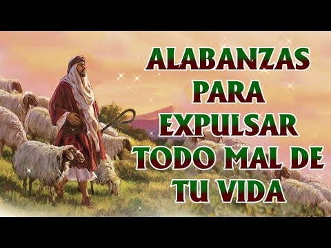 ALABANZAS PARA EXPULSAR TODO MAL DE TU VIDA ||MÚSICA CATÓLICA PARA EMPEZAR EL DÍA DE LA MANO DE DIOS