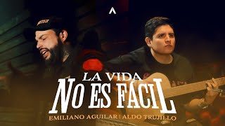 La Vida No Es Fácil Lyrics English Translation