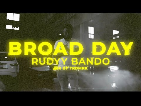 Rudyy Bando - “Broad Day” (Official Video)