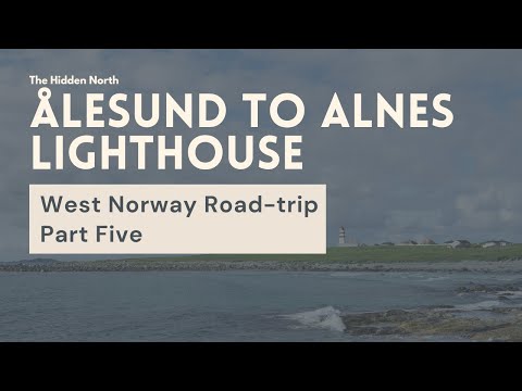 Driving from Ålesund to Alnes Lighthouse | West Norway Road-trip Series Episode 5