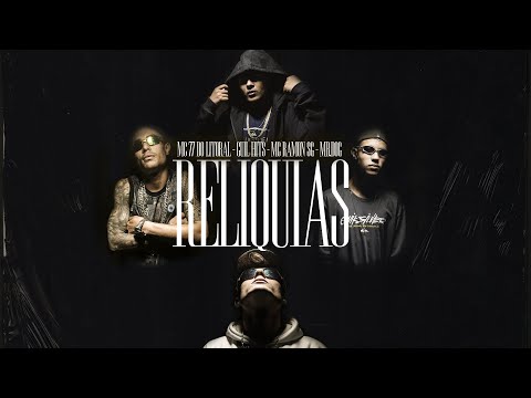 RELIQUIAS 🎼 - MC Ramon SG, MR. Dog, Guil Hits, MC 77 do Litoral