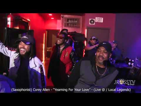 James Ross @ (After 7 / Saxophonist) Corey SaxMo Allen - "Yearning For Your Love" - www.Jross-tv.com