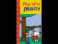 Opening To Maisy Play With Maisy 2000 VHS