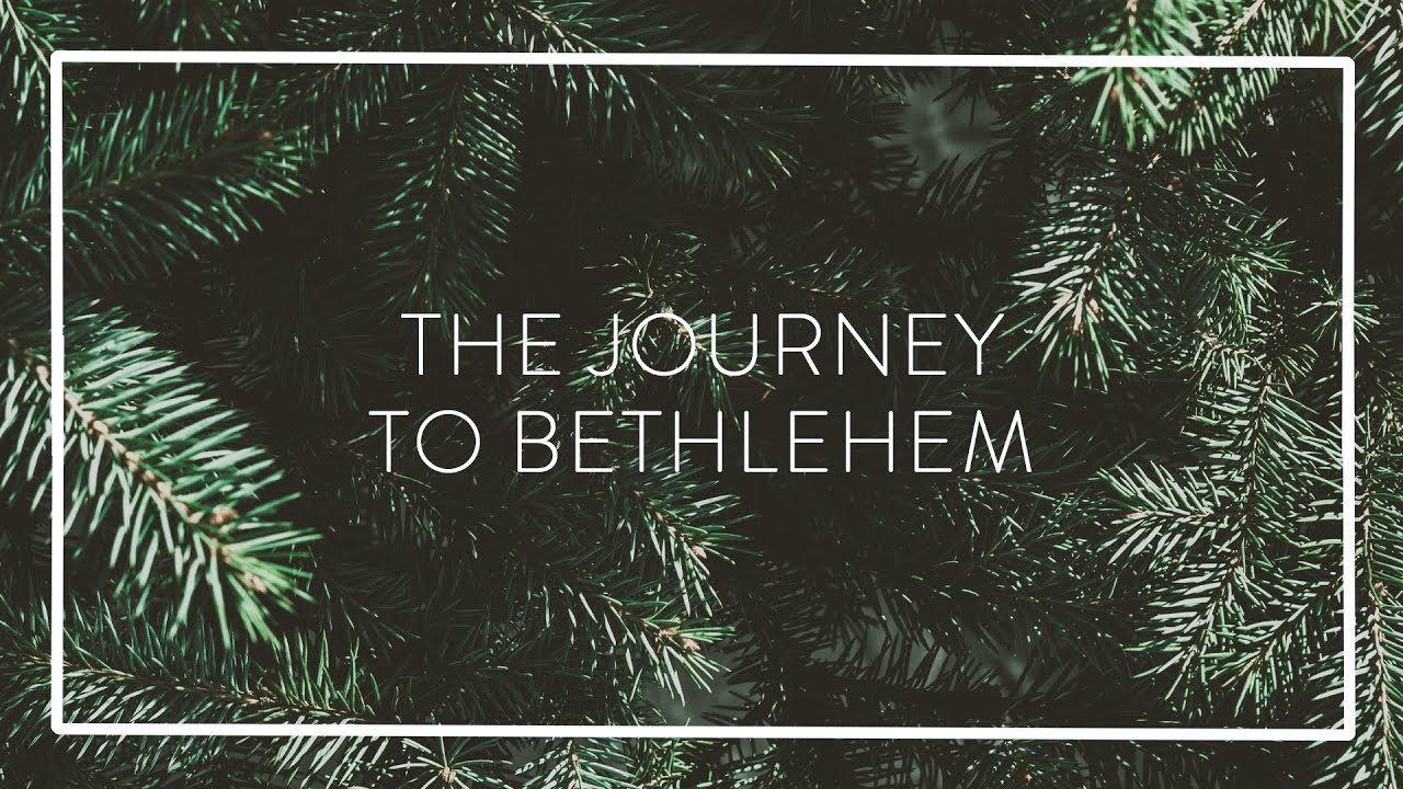 The Journey to Bethlehem