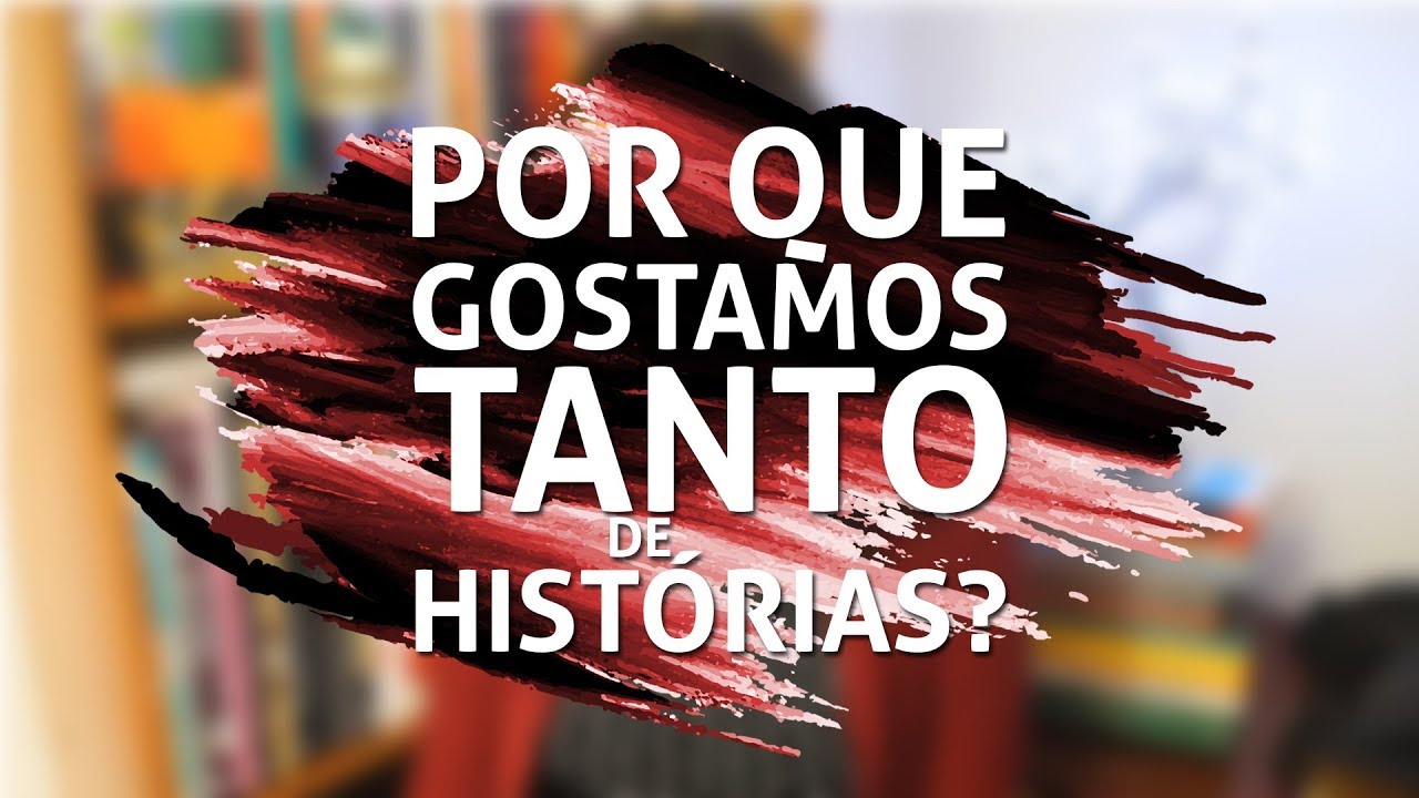 Contar histórias é o que nos faz humanos (ao menos é nisso que acredito)