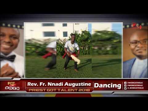 Rev. Fr. Nnadi Augustine Chukwuebuka PRIEST GOT TALENT 2018 (ENTRY 024)