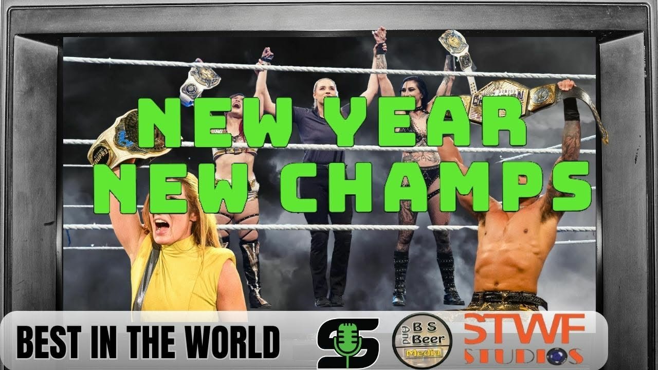 Best In The World Podcast : New Year New Champs