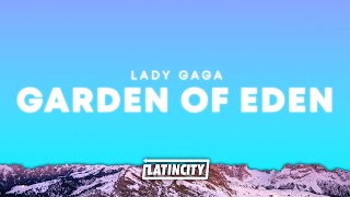 Lady Gaga – Garden Of Eden (Lyrics)
