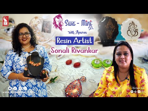 Sonali Rivankar|  Resin Artist   | Swa – Mini S2