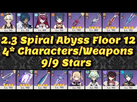 2.3 Spiral Abyss Floor 12 4* Characters/Weapons 9/9* Clear | Genshin Impact