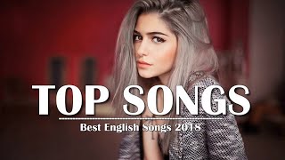 Download lagu Top Hits 2018 - Best English Songs of 2018 - New Songs Remixes Of Popular Song Music Hits 2018 mp3