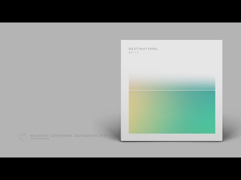 [PITCH30] Mechanist | Other Form - Destinations. EP 17 [EP Video]