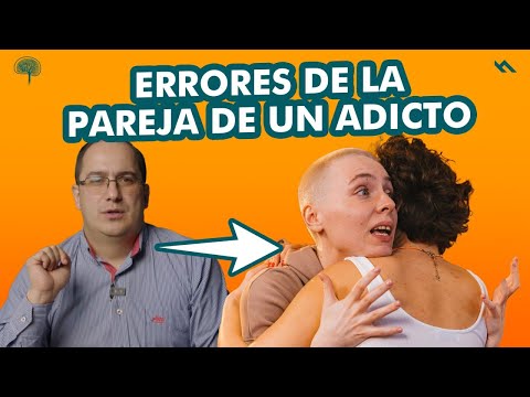 ERRORES DE LA PAREJA DE UN ADICTO - Juan Camilo Psicologo