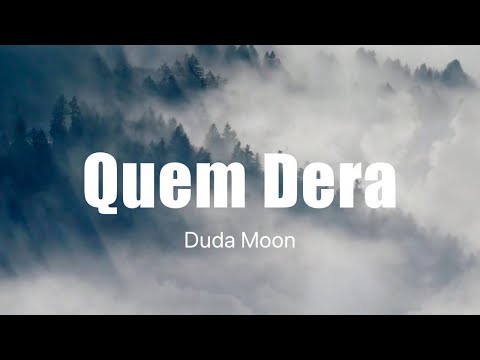 Quem Dera - Duda Moon