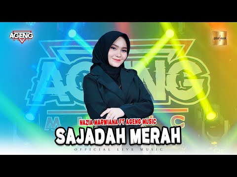 Nazia Marwiana ft Ageng Music - Sajadah Merah (Official Live Music)