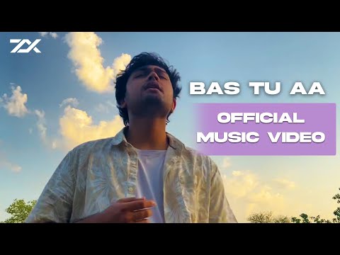 ZelliX - Bas Tu Aa (Official Music Video) | Latest Hindi Songs 2021