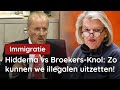 Hiddema vs Broekers-Knol: Zo kunnen we illegalen eindelijk uitzetten!