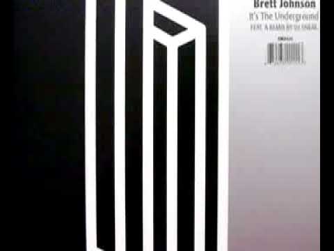 Brett Johnson - It's The Underground [OFFICIAL]