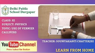 CLASS XI | TOPIC: USE OF VERNIER CALLIPERS | PHYSICS | LAB | DPS DURGAPUR