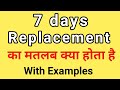 7 days replacement Meaning in Hindi | 7 days replacement ka Matlab kya hota hai