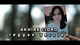 syahdu!!! AKHIRE CIDRO reggae (Ska) cover by vinisokicover