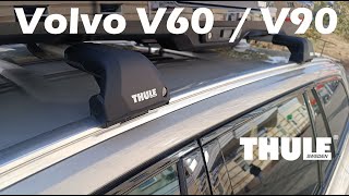 How to install THULE roof rack on  Volvo V60 / V90 Crossbars Installation