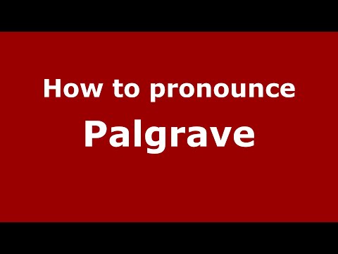 How to pronounce Palgrave