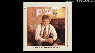 Ricky Skaggs- From the Word Love (Album Version)
