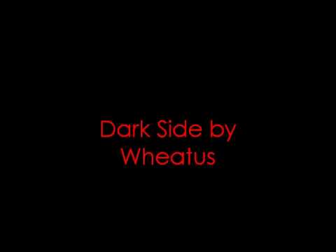 Dark Side By Wheatus