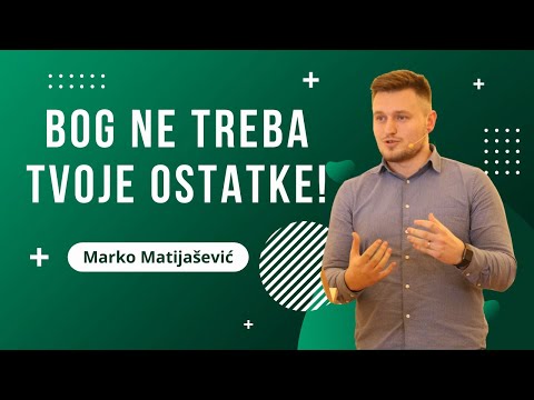 Molitveni susret: Marko Matijašević - Bog ne treba tvoje ostatke!