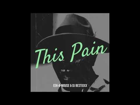 01 - Eek-A-Mouse & Dj Bestixxx - This Pain