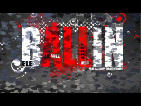 YOUNG NICK, ELE, & LIL' VILL :: BALLIN (MONEY CIRCLE REC) [JAN 2012]