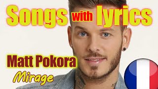 Piosenki z tłumaczeniem - Matt Pokora - Mirage (Song with Lyrics)