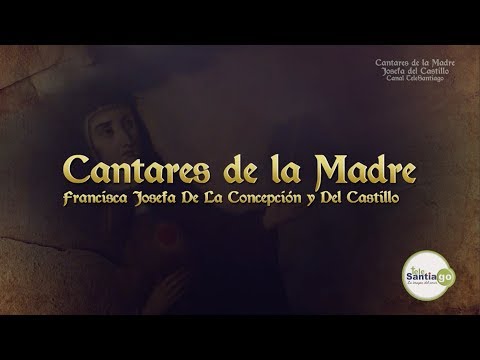 Songs of Mother Francisca Josefa del Castillo